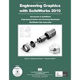 Engineering Graphics with SolidWorks 2010 and Multimedia CD