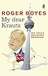 My dear Krauts: Wie ich die Deutschen entdeckte