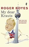 Image of My dear Krauts: Wie ich die Deutschen entdeckte
