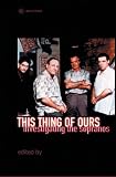 This Thing of Ours: Investigating the Sopranos