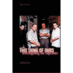 This Thing of Ours: Investigating the Sopranos