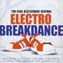 Electro Breakdance: Real Old School Revival