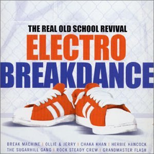 CD-Charts  Music : Electro Breakdance Vol.1: the Real Old School Revival