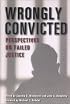 Wrongly Convicted: Perspectives on Failed Justice