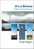 It's a Breeze: A guide to choosing windpower