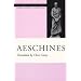 Aeschines (The Oratory of Classical Greece, Vol. 3; Michael Gagarin,