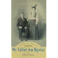 My Father Was Bipolar: Bipolar Disease