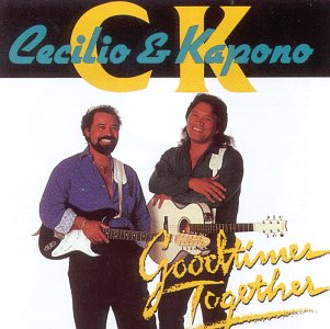 Cecilio & Kapono - Goodtimes Together - Zortam Music