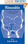 Sinusitis: From Microbiology To Management (Infectious Disease and Therapy)