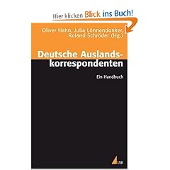 Deutsche Auslandskorrespondenten: Ein Handbuch