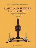 L'art d'enseigner la physique : Les appareils de d�monstration de Jean-Antoine Nollet 1700-1770
