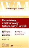 The The Washington ManualĀ® Hematology and Oncology Subspecialty Consult (Washington Manual Subspecialty Consult Series)