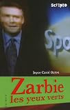 Zarbie les yeux verts
