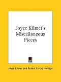  : Joyce Kilmer's Miscellaneous Pieces