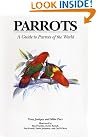 Parrots: A Guide...