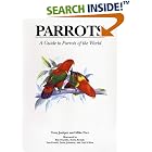 Parrots: A Guide to Parrots of the World by  Tony Juniper and Mike Parr
