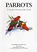 Parrots: A Guide to Parrots of the World