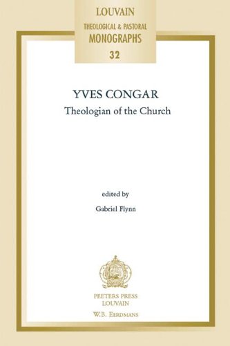 Yves Congar: Theologian of the Church (Louvain Theological & Pastoral Monographs) under Ecumenism in The Books Store