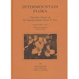 Intermountain Flora: Vascular Plants of the Intermountain West, U.S.A. : Subclass Rosidae (Except Fabales) (Intermountain Flora Vol. 3A)