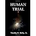 Human Trial