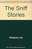 The sniff stories