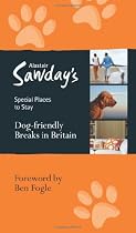 Hot Sale Alastair Sawday's Special Places to Stay Dog-Friendly Britain.