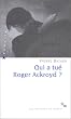Qui a tu� Roger Ackroyd ?