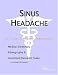 Book Sinus Headache - A Medical Dictionary, Bibliography, and Annotated Research Guide to Internet References