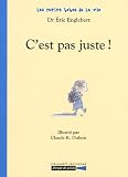 Image of C'est pas juste !
