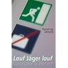 Lauf J�ger lauf!