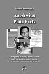 Auschwitz: Plain Facts. A Response to Jean-Claude Pressac