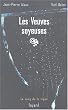 Les Veuves soyeuses