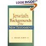 Jewish Backgrounds of the New Testament