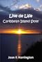 Live De Life: Caribbean Island Style
