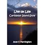Live De Life: Caribbean Island Style