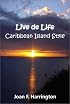 Live De Life: Caribbean Island Style