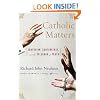 Catholic Matters: Confusion, Controversy, and the Splendor of Truth