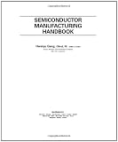 Semiconductor Manufacturing Handbook (McGraw-Hill Handbooks)