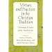 Virtues Practices in Christian Traditi: Christian Ethics After Macintyre