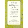 Virtues & Practices in the Christian Tradition: Christian Ethics After Macintyre