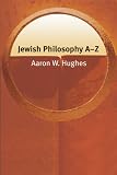 Jewish philosophy A-Z