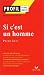 Profil d'une oeuvre : Si c'est un homme