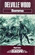 DELVILLE WOOD: SOMME (Battleground Europe)