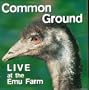 Live at the Emu Farm