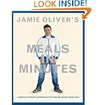 Jamie Oliver's Meals in Minutes: A Revolutionary Approach to Cooking Good Food Fast