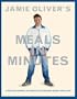 Jamie Oliver's Meals in Minutes: A Revolutionary Approach to Cooking Good Food Fast