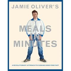 Jamie Oliver's Meals In Minutes: A Revolutionary Approach To Cooking Good food Fast