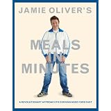 Jamie Oliver's Meals in Minutes: A Revolutionary Approach to Cooking Good Food Fastby Jamie Oliver