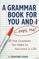 A Grammar Book for You and I ... Oops, Me!