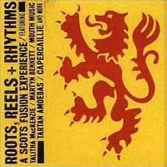 Roots Reels and Rhythms: Scots Fusion
